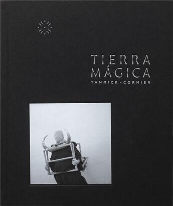 Couverture du livre « Tierra magica » de Yannick Cormier et Candice Moise aux éditions Light Motiv