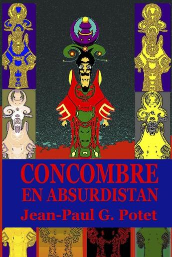 Couverture du livre « Concombre en absurdistan » de Potet Jean-Paul G. aux éditions Lulu