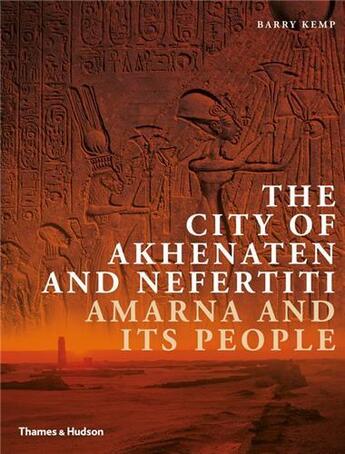 Couverture du livre « The city of akhenaten and nefertiti (paperback) » de Kemp Barry aux éditions Thames & Hudson