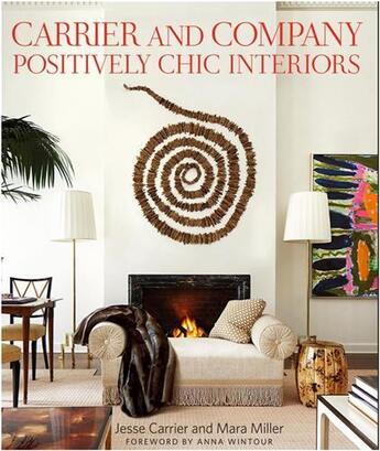 Couverture du livre « Carrier and company positively chic interiors » de Nasatir Judith aux éditions Thames & Hudson