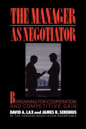 Couverture du livre « Manager as Negotiator » de Lax David A aux éditions Free Press