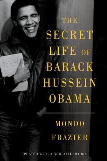 Couverture du livre « The Secret Life of Barack Hussein Obama » de Frazier Mondo aux éditions Threshold Editions