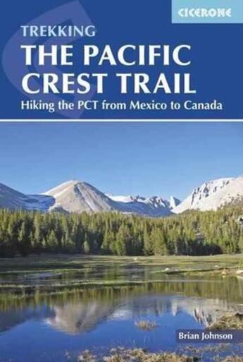 Couverture du livre « PACIFIC CREST TRAIL - HIKING THE PCT FROM MEXICO TO CANADA » de  aux éditions Cicerone Press