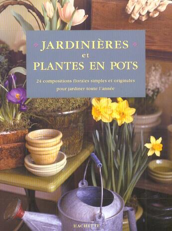 Couverture du livre « Jardinieres Et Plantes En Pots » de Charlie Dimmock aux éditions Hachette Pratique