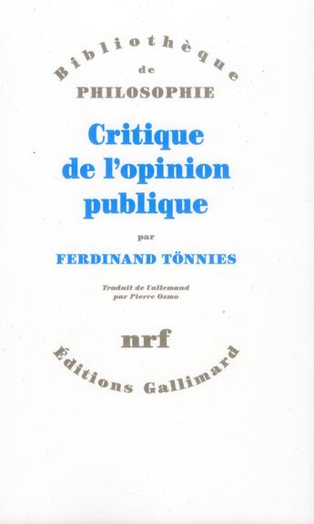 Couverture du livre « Critique de l'opinion publique » de Ferdinand Tonnies aux éditions Gallimard