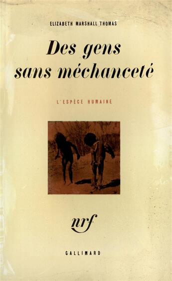 Couverture du livre « Des gens sans mechancete » de Marshall Thomas E. aux éditions Gallimard