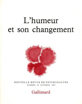 Couverture du livre « L'humeur et son changement » de  aux éditions Gallimard