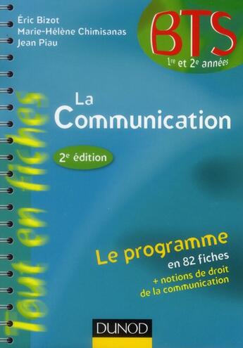 Couverture du livre « La communication en 80 fiches (2e édition) » de Jean Piau et Eric Bizot et Marie-Helene Chimisanas aux éditions Dunod