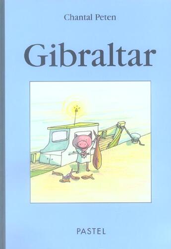 Couverture du livre « Gibraltar » de Chantal Peten aux éditions Ecole Des Loisirs