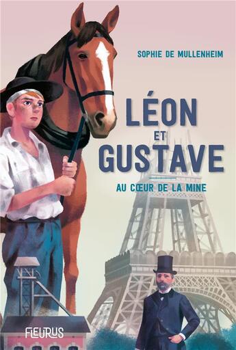 Couverture du livre « Léon et Gustave au coeur de la mine » de Sophie De Mullenheim aux éditions Fleurus