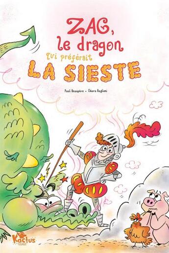 Couverture du livre « Zag, le dragon qui préférait la sieste » de Paul Beaupere et Chiara Baglioni aux éditions Fleurus