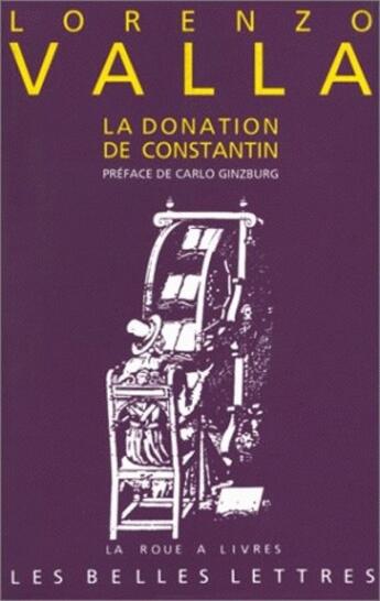 Couverture du livre « Donation de constantin (la) » de Valla Lorenzo aux éditions Belles Lettres