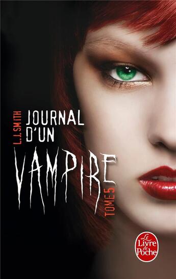 Couverture du livre « Journal d'un vampire Tome 5 » de L. J. Smith aux éditions Le Livre De Poche