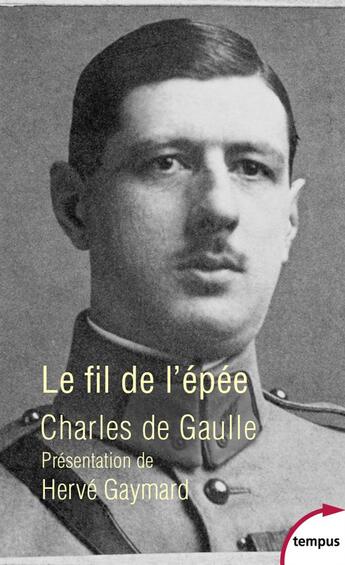 Couverture du livre « Le fil de l'épée » de Charles De Gaulle aux éditions Tempus/perrin