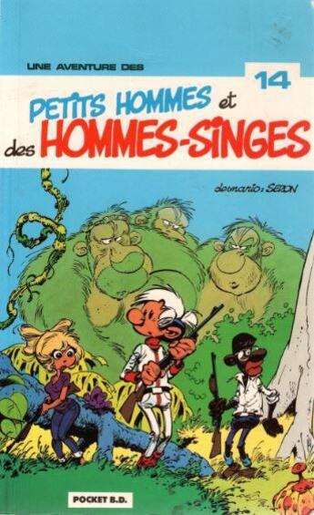 Couverture du livre « Les Petits Hommes T.14 ; Petits Hommes et des hommes-singes » de Pierre Seron aux éditions Pocket