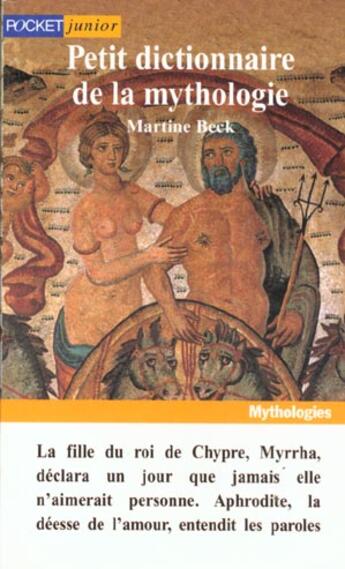 Couverture du livre « Le petit dictionnaire de la mythologie » de Martine Beck aux éditions Pocket Jeunesse