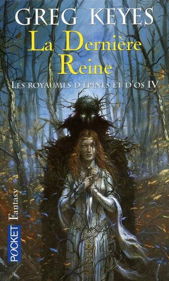 Couverture du livre « Les royaumes d'épines et d'os t.4 ; la dernière Reine » de J. Gregory Keyes aux éditions Pocket