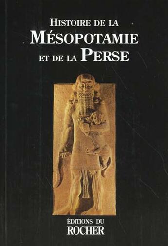 Couverture du livre « Histoire De La Perse Et De La Mesopotamie » de  aux éditions Rocher