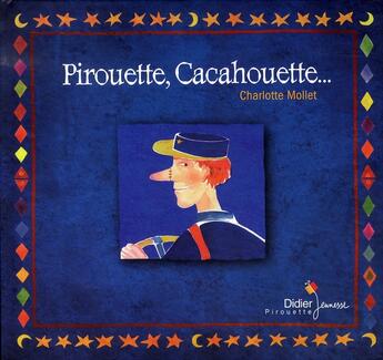 Couverture du livre « Pirouette, cacahouette » de Charlotte Mollet aux éditions Didier Jeunesse