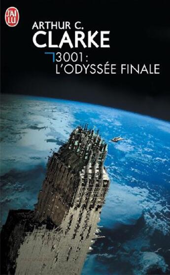 Couverture du livre « Trois mille un, l'odyssee finale » de Arthur C. Clarke aux éditions J'ai Lu