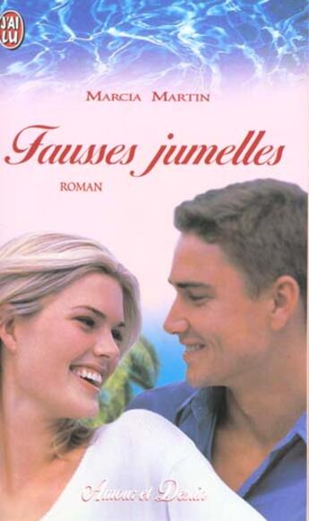 Couverture du livre « Fausses jumelles » de Marcia Martin aux éditions J'ai Lu