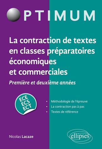 Couverture du livre « La contraction de textes en classes préparatoires économiques et commerciales ; première et deuxième année ; ECE, ECS, ECT » de Lacaze/Nicolas aux éditions Ellipses