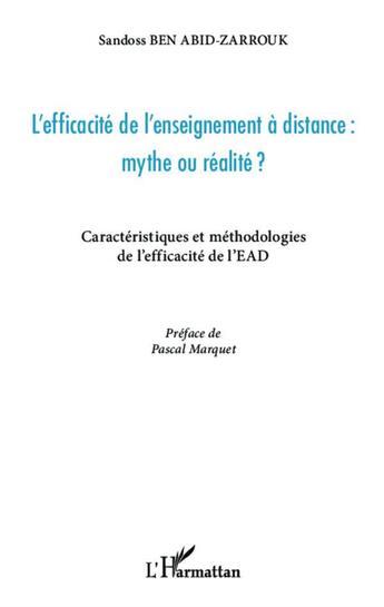 Couverture du livre « Lefficacité de l'enseignement à distance : mythe ou réalité ? caractéristiques et méthodologies de l'efficacité de l'EAD » de Sandoss Ben Abid-Zarrouk aux éditions L'harmattan