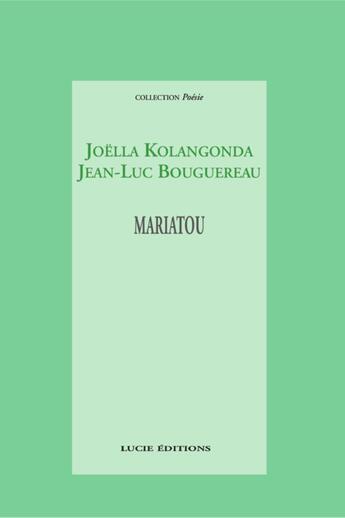 Couverture du livre « Mariatou » de Jean-Luc Bouguereau et Joella Kolangonda aux éditions Epagine