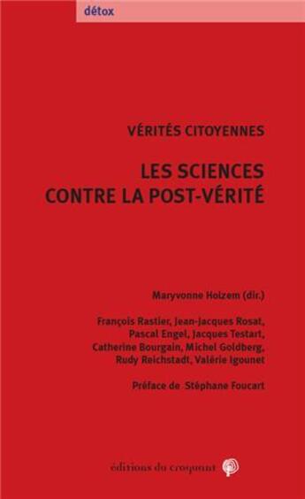 Couverture du livre « Les sciences contre la post-vérité ; vérités citoyennes » de Maryvonne Helzem et Collectif aux éditions Croquant