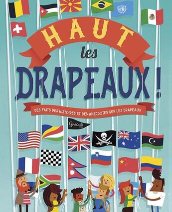 Couverture du livre « Haut les drapeaux » de Clive Gifford aux éditions Grenouille