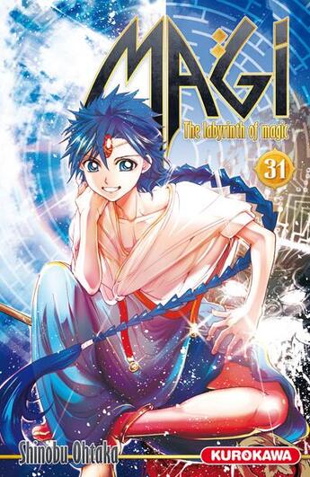 Couverture du livre « Magi, the labyrinth of magic Tome 31 » de Shinobu Ohtaka aux éditions Kurokawa