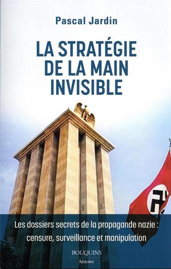 Couverture du livre « La stratégie de la main invisible » de Pascal Jardin aux éditions Bouquins