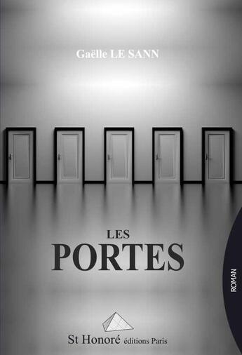 Couverture du livre « Les portes » de Sann Gaelle Le aux éditions Saint Honore Editions