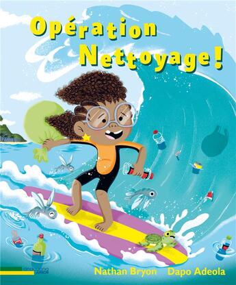 Couverture du livre « Opération nettoyage ! » de Nathan Bryon et Dapo Adeola aux éditions Anacaona