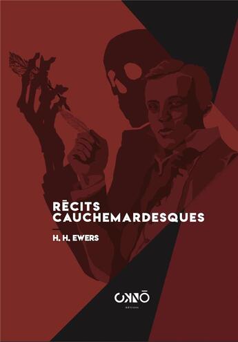 Couverture du livre « Récits cauchemardesques » de Hanns Heinz Ewers aux éditions Okno Editions