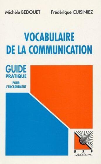 Couverture du livre « Vocabulaire de la communication » de Bedouet/Cuisini aux éditions Esf