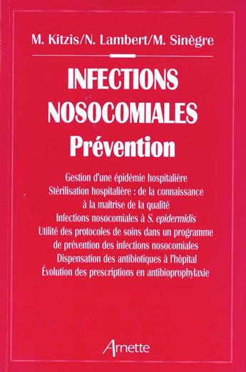 Couverture du livre « Infections nosocomiales prevention » de Kitzis M aux éditions Arnette