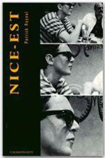 Couverture du livre « Nice-est » de Patrick Raynal aux éditions Calmann-levy