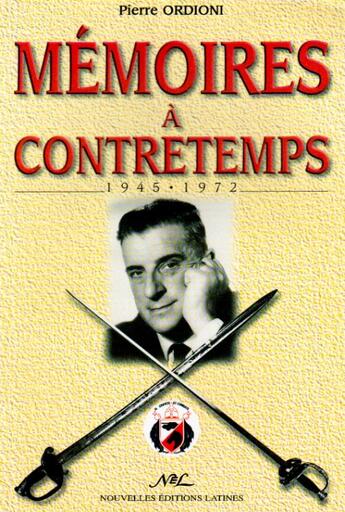 Couverture du livre « Mémoires à contretemps ; 1945-1972 » de Pierre Ordioni aux éditions Nel