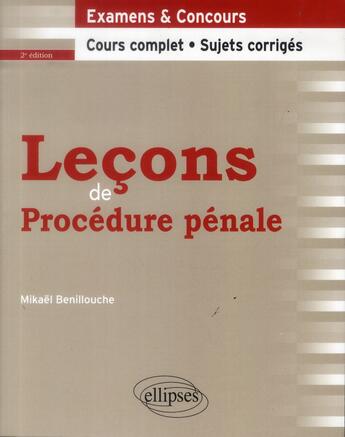 Couverture du livre « Lecons de procedure penale. 2e edition » de Mikael Benillouche aux éditions Ellipses