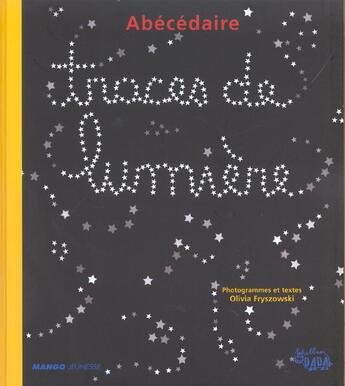 Couverture du livre « Traces de lumiere - abecedaire » de Fryszowski aux éditions Mango