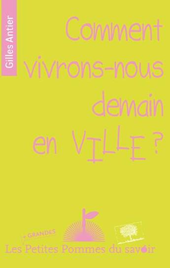 Couverture du livre « Comment vivrons-nous demain en ville ? » de Gilles Antier aux éditions Le Pommier