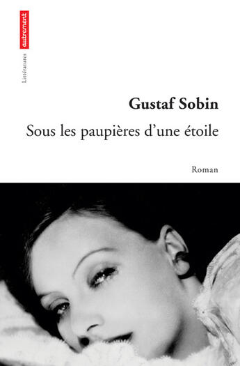 Couverture du livre « Sous les paupieres d'une etoile » de Gustaf Sobin aux éditions Autrement