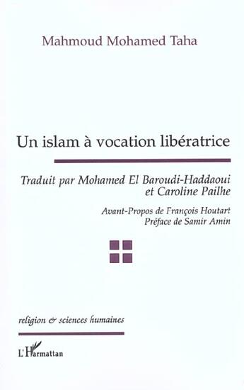 Couverture du livre « Un islam a vocation liberatrice » de Mahmoud-Mohamed Taha aux éditions L'harmattan