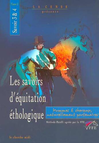 Couverture du livre « Les savoirs d'equitation ethologique tome 2 - vol02 » de La Bigne/Cresp aux éditions Cherche Midi