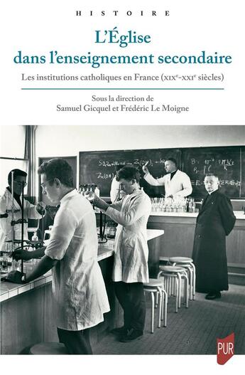 Couverture du livre « L'Église dans l'enseignement secondaire » de Samuel Gicquel et Frédéric Le Moigne aux éditions Pu De Rennes