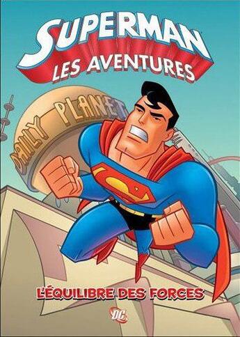 Couverture du livre « Superman - les aventures Tome 2 : l'équilibre des forces » de Scott Mccloud et Bret Blevins aux éditions Panini