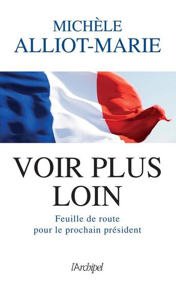 Couverture du livre « Voir plus loin » de Michele Alliot-Marie aux éditions Archipel