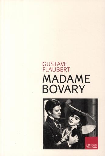 Couverture du livre « Madame Bovary » de Gustave Flaubert aux éditions Toucan