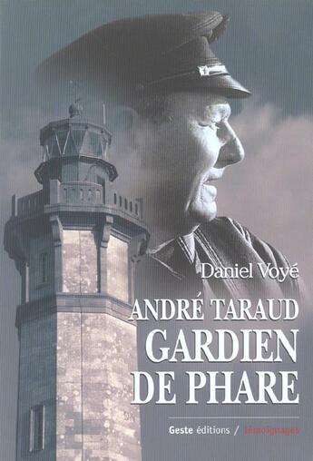 Couverture du livre « A. Taraud, Gardien De Phare » de Voye/Daniel aux éditions Geste